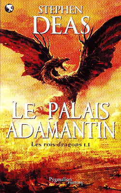 Les rois-dragons t.1 - le palais adamantin