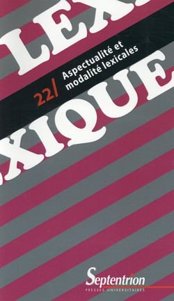 REVUE LEXIQUE n.22 : aspectualité et modalités lexicales