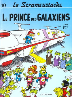 Le Scrameustache Tome 10 : le prince des Galaxiens