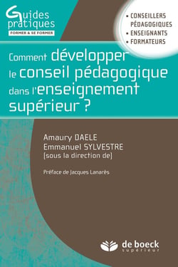 Comment développer le conseil pédagogique dans l'enseignement supérieur ? conseillers pédagogiques, enseignants, formateurs