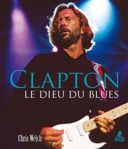 Clapton le dieu du blues