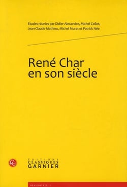 René Char en son siècle