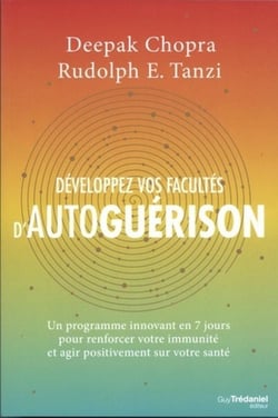 Développez vos facultés d'autoguérison - un programme en 7 jours pour renforcer votre immunité et agir positivement sur votre santé