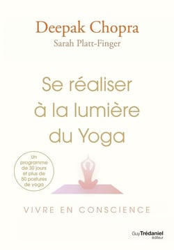 Se réaliser à la lumière du yoga : vivre en conscience
