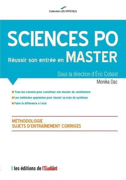 Sciences po - réussir son entrée en Master - méthodologie, sujets d'entraînement, corrigés