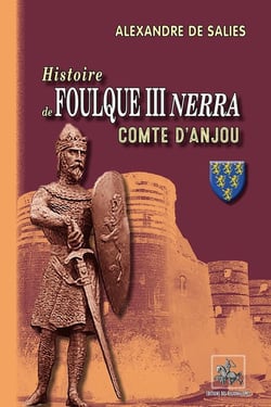 Histoire de Foulque III Nerra comte d'Anjou
