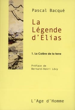 La légende d'Elias Tome 1 - la colère de la terre