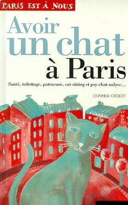 Avoir un chat a paris - sante, toilettage, pattucure, cat-sitting et psy-chat-nalyse