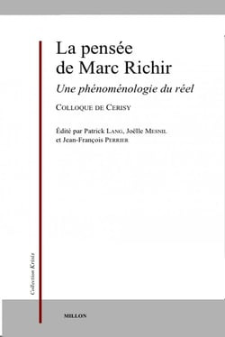 La pensée de Marc Richir : Une phénoménologie du réel