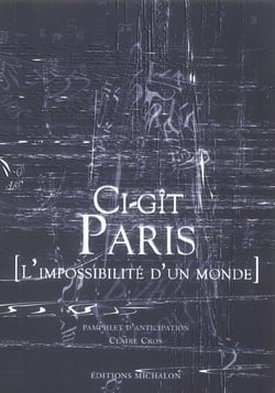 Ci-git Paris - l'impossible d'un monde
