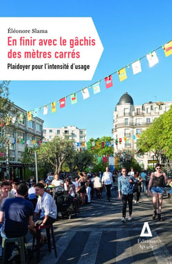 En finir avec le gâchis des mètres carrés : plaidoyer pour l'intensité d'usage