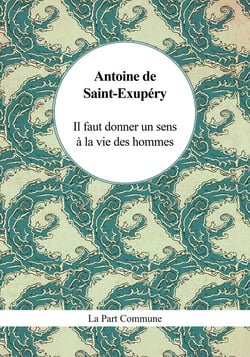 Il faut donner un sens à la vie des hommes