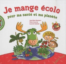 Je Mange Ecolo Pour Ma santé Et Ma planète