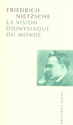 LA VISION DIONYSIAQUE DU MONDE ancienne édition