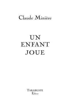 Un enfant joue - claude miniere