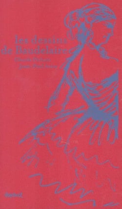 Les dessins de Baudelaire