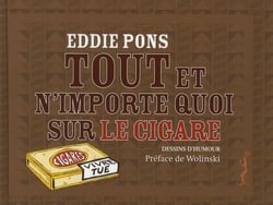 Tout et n'importe quoi sur le cigare