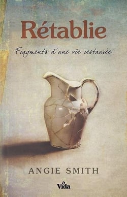 Rétablie - fragments d'une vie restaurée