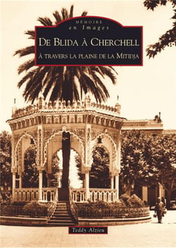 De Blida à Cherchell à travers la plaine de la Mitidja