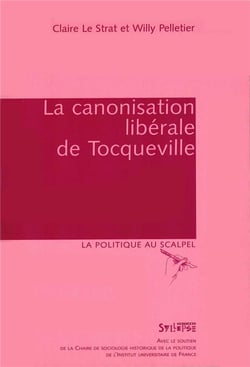 La canonisation libérale de tocqueville
