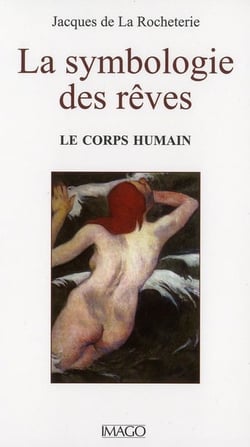 La symbologie des rêves Tome 1 - le corps humain (4e édition)