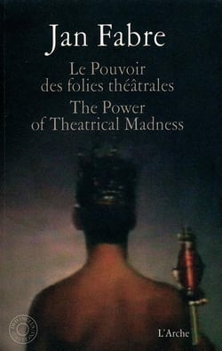 Le pouvoir des folies théâtrales