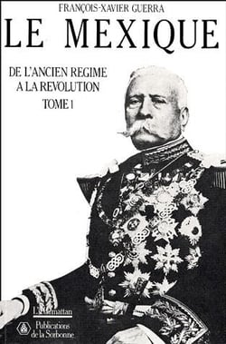 Le Mexique de l'Ancien Régime à la Révolution t.1