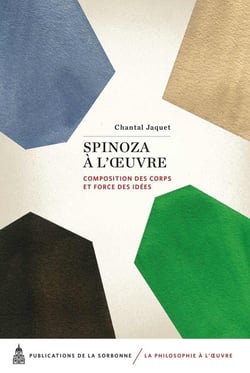 Spinoza à l'oeuvre - composition des corps et force des idées