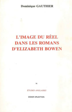 L'image du réel dans les romans d'Elisabeth Bowen