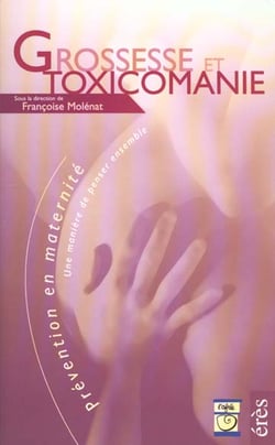 Grossesse et toxicomanie