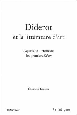 Diderot et la littérature d'art - aspects de l'intertexte des premiers salons