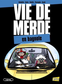 Vie de merde t.8 - en bagnole