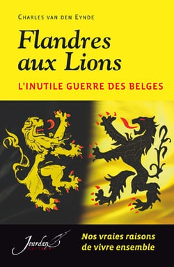 Flandres aux lions - l'inutile guerre des belges