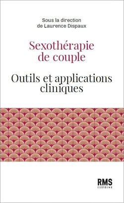 Sexothérapie de couple : Outils et applications cliniques