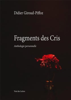 Fragments des cris : anthologie personnelle
