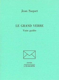 Le Grand Verre : Visite Guidée
