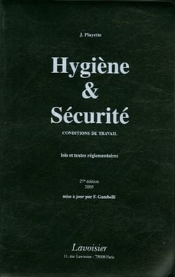 Hygiène et sécurité - conditions de travail - lois et textes réglementaires (27e édition) (27e édition)