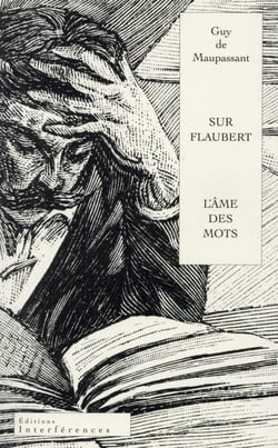 Sur Flaubert - ou l'âme des mots