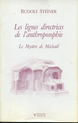 Les lignes directrices de l'anthroposophie: le mystère de michaël