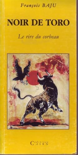 Noir de toro - le rire du corbeau