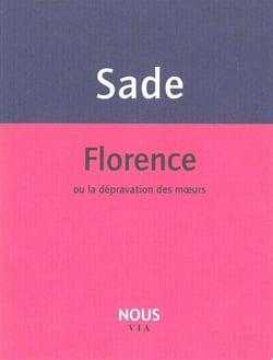 Florence ou la dépravation des moeurs