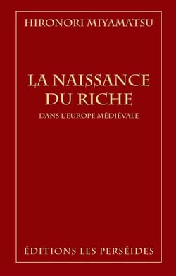 La naissance du riche dans l'Europe médiévale