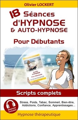 18 séances d'hypnose & auto-hypnose pour débutants