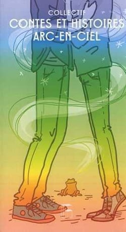 Contes arc-en-ciel - nouvelles et histoires LGBT+