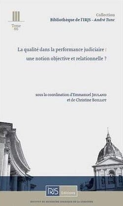 La qualite dans la performance judiciaire: une notion objective et relationnelle?