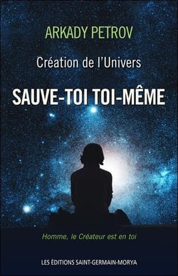 Création de l'univers - sauve-toi toi-même