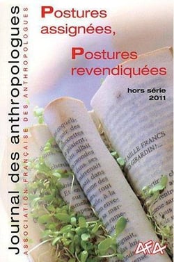 Journal des anthropologues - postures assignées, postures revendiquées (hors série 2011)
