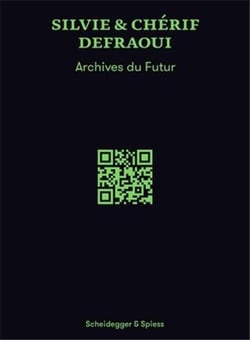 Silvie & cherif defraoui archives du futur /francais/anglais/allemand