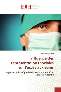 Influence des représentations sociales sur l'accès aux soins - expérience de l'hôpital de la mère et de l'enfant lagune à Cotonou