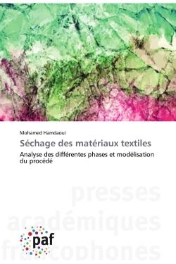 Séchage des matériaux textiles : Analyse des différentes phases et modélisation du procédé
